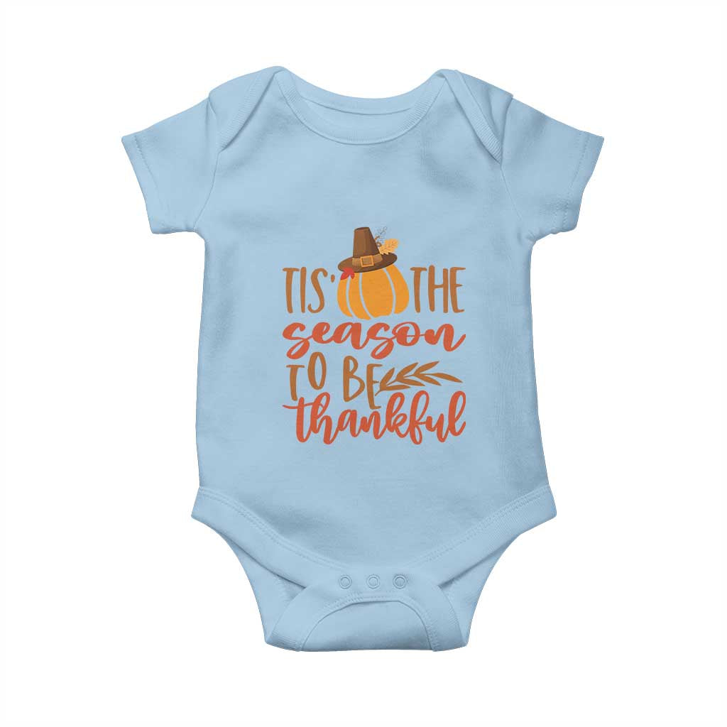 Thanksgiving Day Baby Onesie Tis The Season To Be Thankful Pumpkin Fall Season Pilgrim Hat TS11 Light Blue Print Your Wear