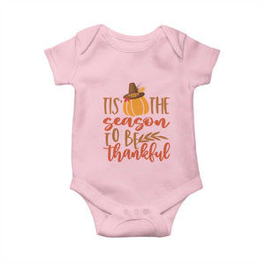 Thanksgiving Day Baby Onesie Tis The Season To Be Thankful Pumpkin Fall Season Pilgrim Hat TS11 Light Pink Print Your Wear