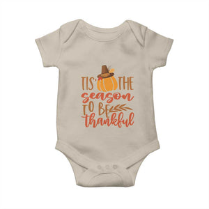 Thanksgiving Day Baby Onesie Tis The Season To Be Thankful Pumpkin Fall Season Pilgrim Hat TS11 Sand Print Your Wear