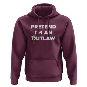 Funny Trump Halloween Hoodie Pretend I'm An Outlaw Blond Hair Red Tie TS11 Maroon Print Your Wear