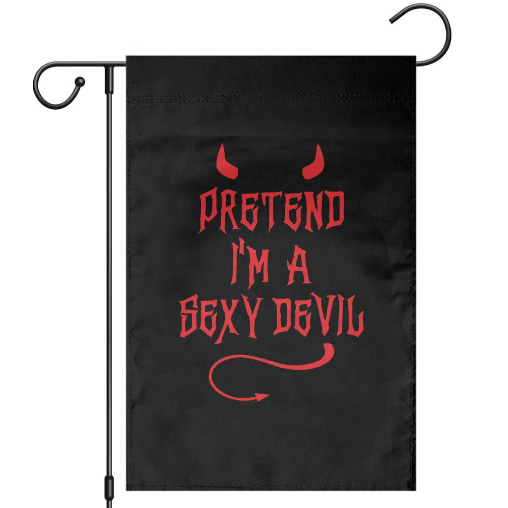 Halloween Party Garden Flag Pretend I'm A Sexy Devil Horn Tail TS11 Black Print Your Wear