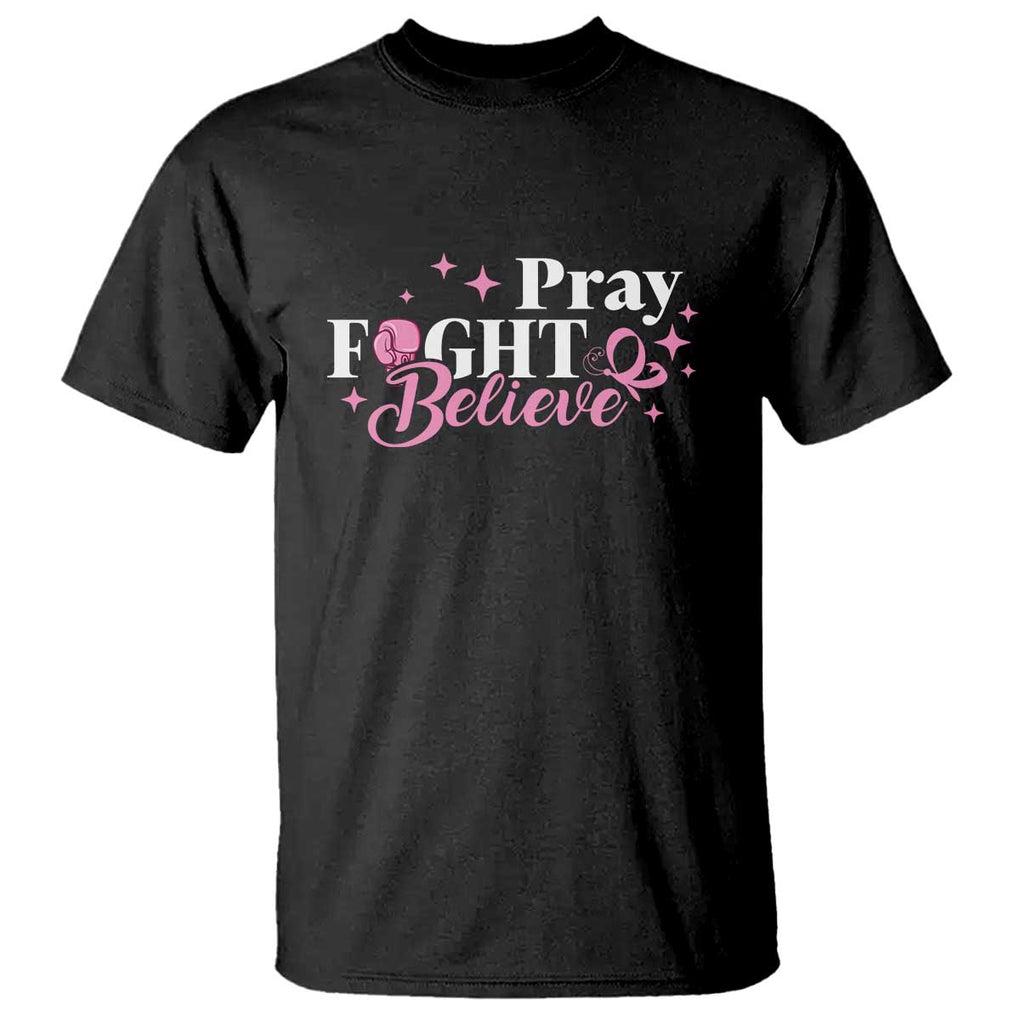 Breast Cancer Awareness T Shirt Pray Fight Believe Boxing Glove Pink Ribbon Butterfly TS11 Black Print Your Wear
