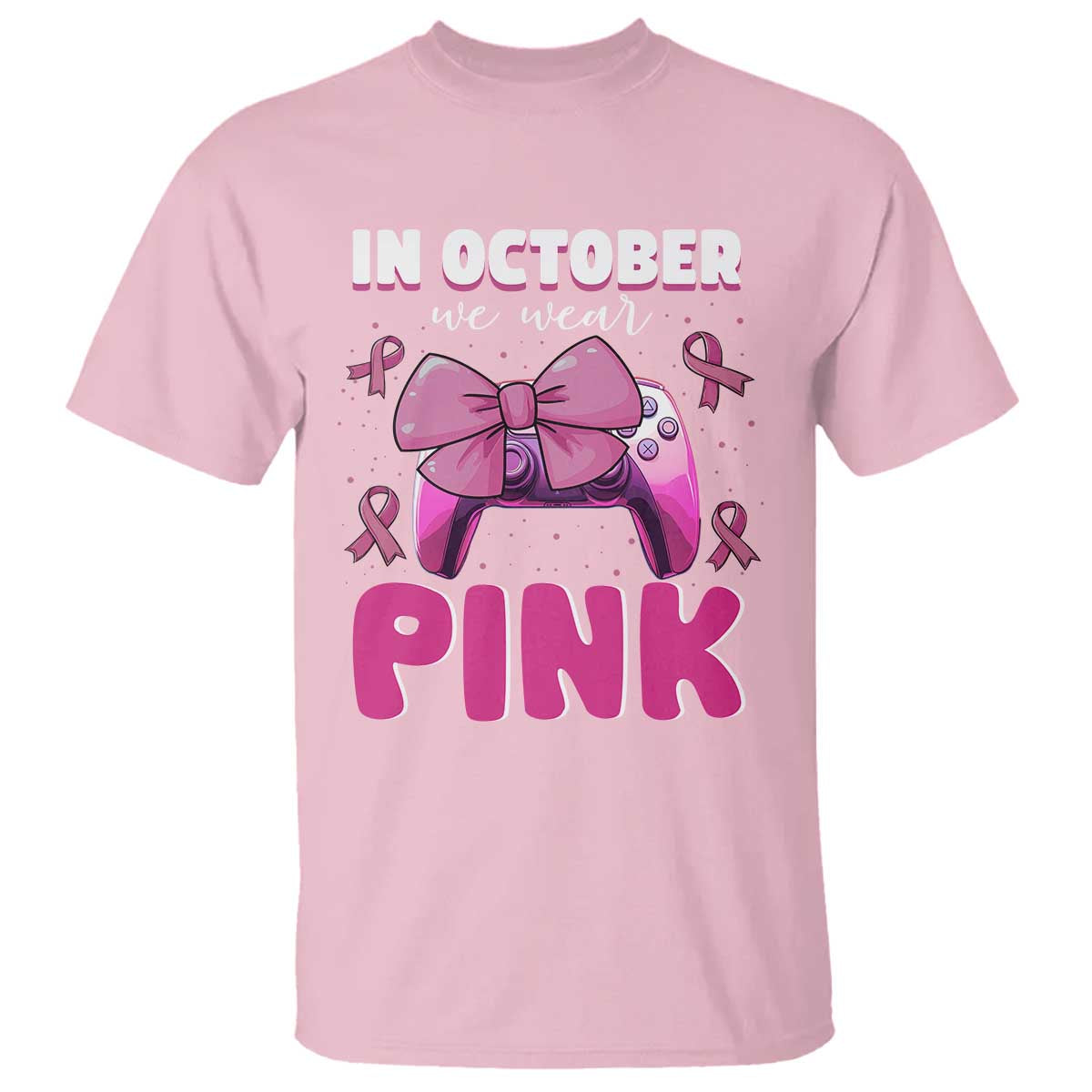 In October We Wear Pink T Shirt Breast Cancer Awareness Game Console Pink Bow TS11 Light Pink Print Your Wear