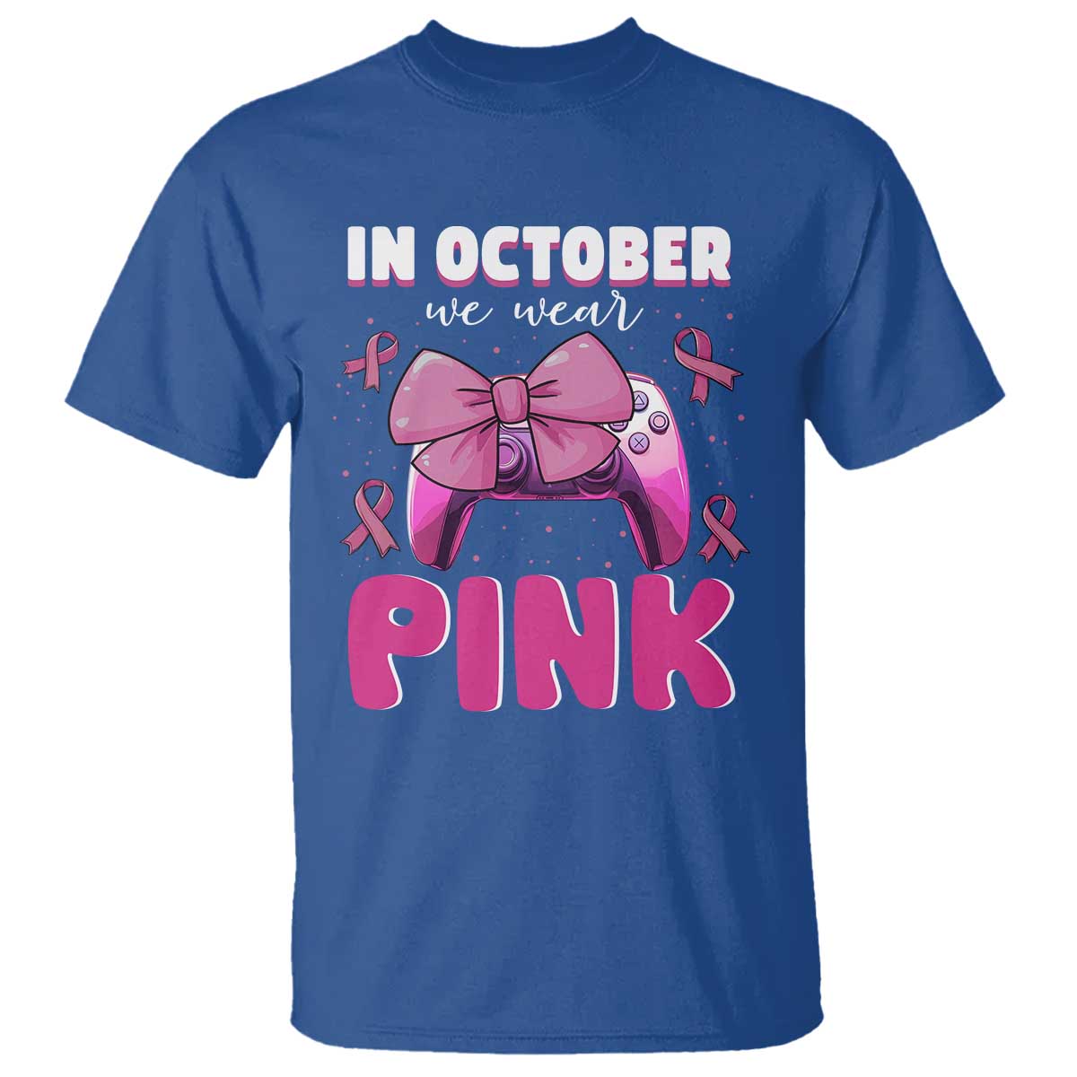 In October We Wear Pink T Shirt Breast Cancer Awareness Game Console Pink Bow TS11 Royal Blue Print Your Wear