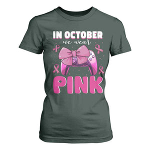 In October We Wear Pink T Shirt For Women Breast Cancer Awareness Game Console Pink Bow TS11 Dark Forest Green Print Your Wear