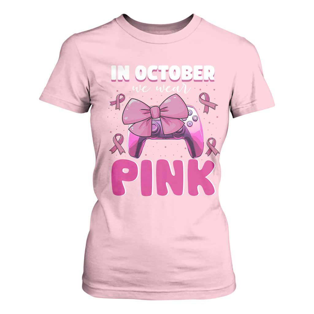In October We Wear Pink T Shirt For Women Breast Cancer Awareness Game Console Pink Bow TS11 Light Pink Print Your Wear
