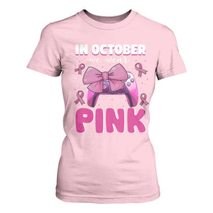 In October We Wear Pink T Shirt For Women Breast Cancer Awareness Game Console Pink Bow TS11 Light Pink Print Your Wear