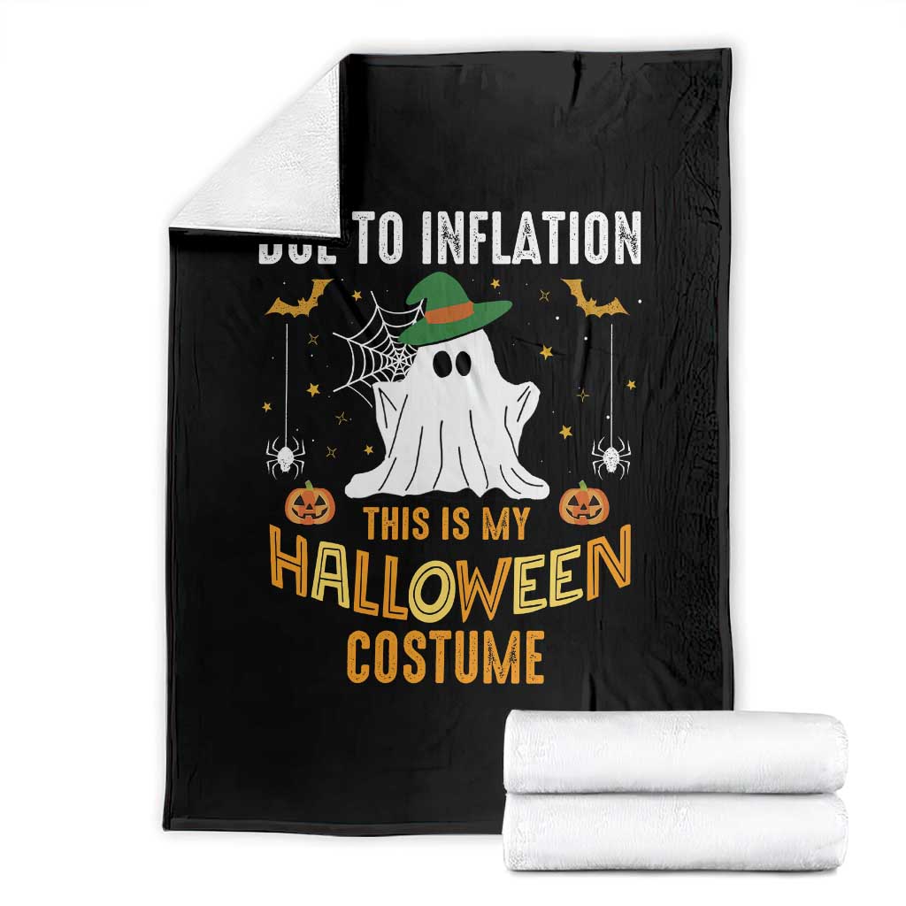 Funny Halloween Throw Blanket Due To Inflation This Is My Halloween Costume Cute Ghost TS11 Black Print Your Wear