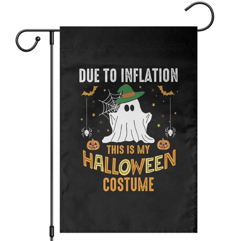Funny Halloween Garden Flag Due To Inflation This Is My Halloween Costume Cute Ghost TS11 Black Print Your Wear