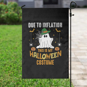 Funny Halloween Garden Flag Due To Inflation This Is My Halloween Costume Cute Ghost TS11 Print Your Wear