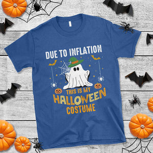 Funny Halloween T Shirt Due To Inflation This Is My Halloween Costume Cute Ghost TS11 Royal Blue Print Your Wear