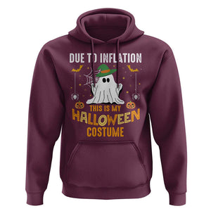 Funny Halloween Hoodie Due To Inflation This Is My Halloween Costume Cute Ghost TS11 Maroon Print Your Wear