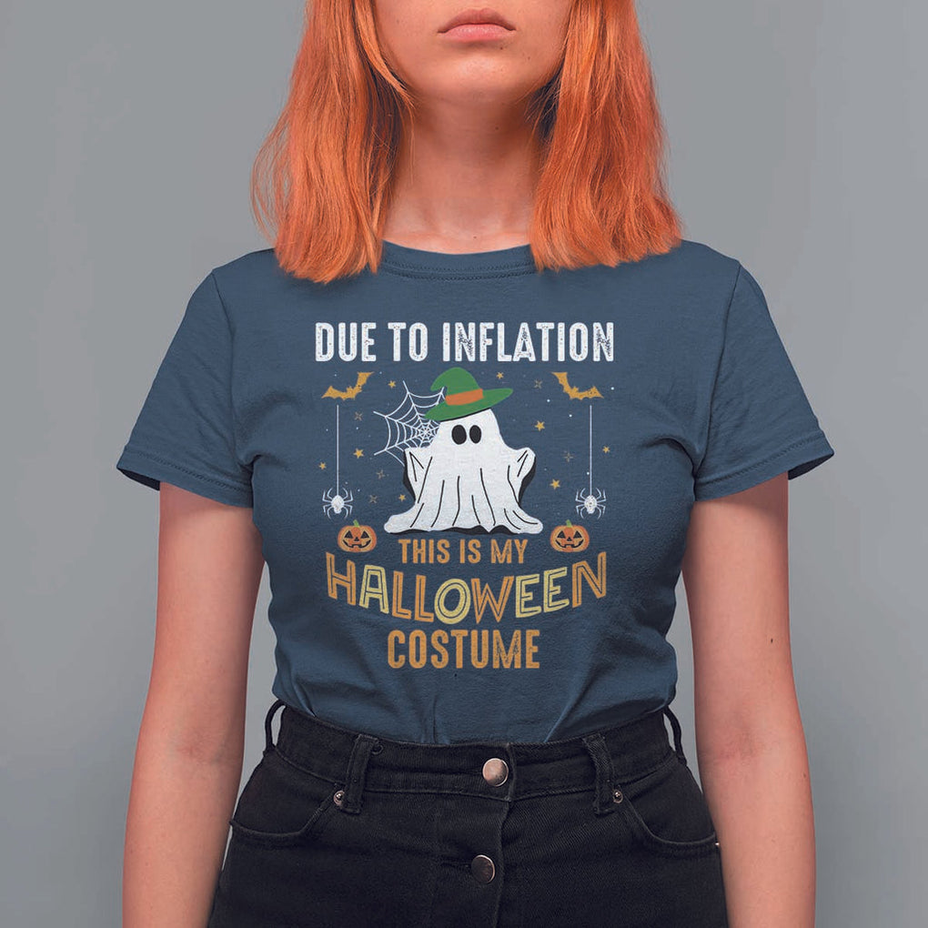 Funny Halloween T Shirt For Women Due To Inflation This Is My Halloween Costume Cute Ghost TS11 Navy Print Your Wear