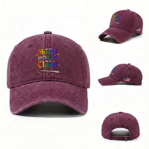 Come Out LGBT Washed Cotton Baseball Cap No One Should Live In A Closet Magical Rainbow Glasses TS11 Washed Cap Universal Fit Burgundy Print Your Wear
