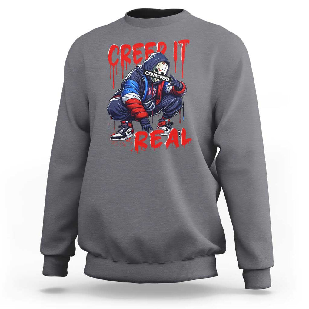 Halloween Sweatshirt Creep It Real Horror Murderer Spooky Season TS11 Charcoal Print Your Wear