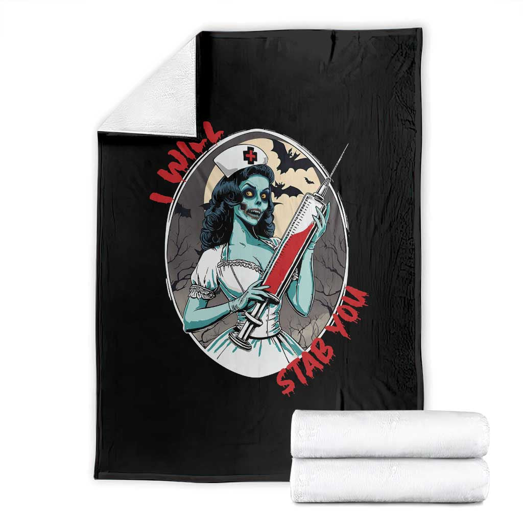 Funny Halloween Nurse Throw Blanket I Will Stab You Scary Zombie Needle Nurse TS11 Black Print Your Wear