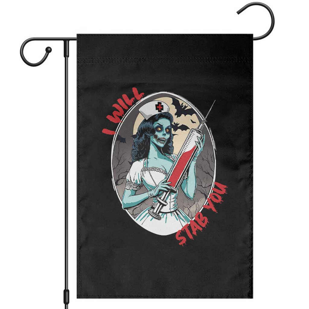 Funny Halloween Nurse Garden Flag I Will Stab You Scary Zombie Needle Nurse TS11 Black Print Your Wear
