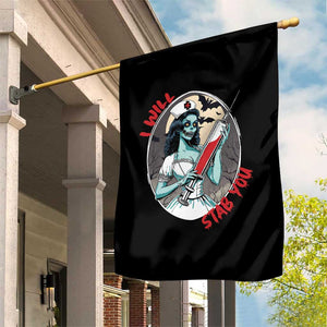 Funny Halloween Nurse Garden Flag I Will Stab You Scary Zombie Needle Nurse TS11 Print Your Wear