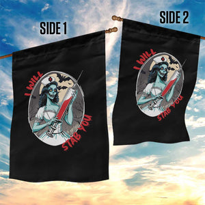 Funny Halloween Nurse Garden Flag I Will Stab You Scary Zombie Needle Nurse TS11 Print Your Wear