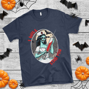 Funny Halloween Nurse T Shirt I Will Stab You Scary Zombie Needle Nurse TS11 Navy Print Your Wear