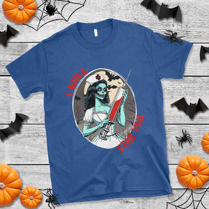 Funny Halloween Nurse T Shirt I Will Stab You Scary Zombie Needle Nurse TS11 Royal Blue Print Your Wear