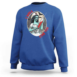 Funny Halloween Nurse Sweatshirt I Will Stab You Scary Zombie Needle Nurse TS11 Royal Blue Print Your Wear