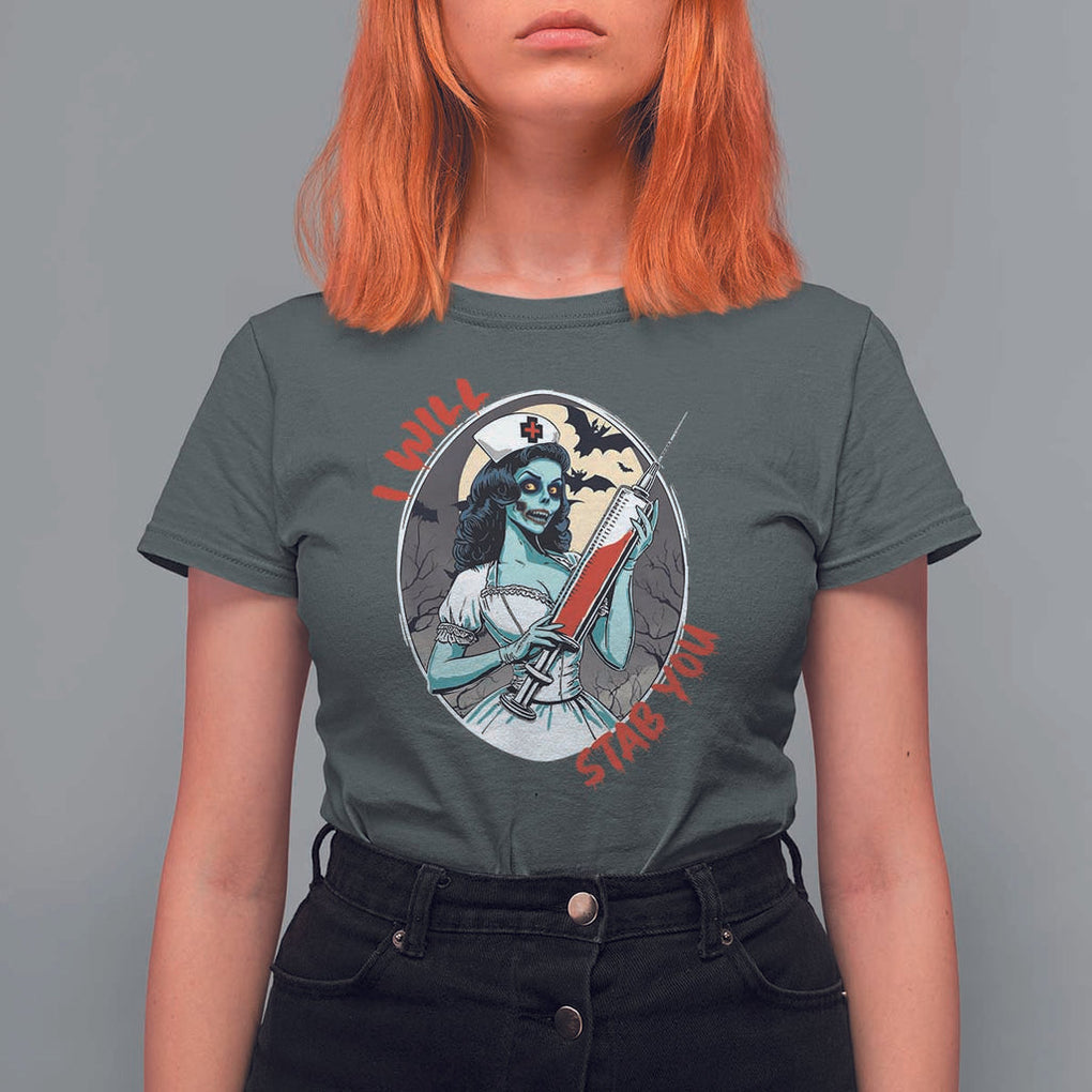Funny Halloween Nurse T Shirt For Women I Will Stab You Scary Zombie Needle Nurse TS11 Dark Heather Print Your Wear