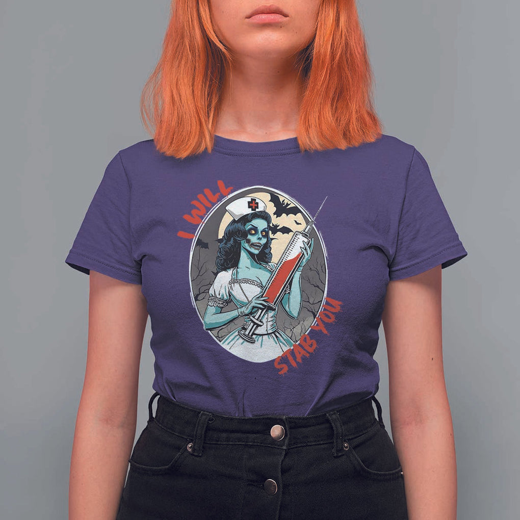 Funny Halloween Nurse T Shirt For Women I Will Stab You Scary Zombie Needle Nurse TS11 Purple Print Your Wear