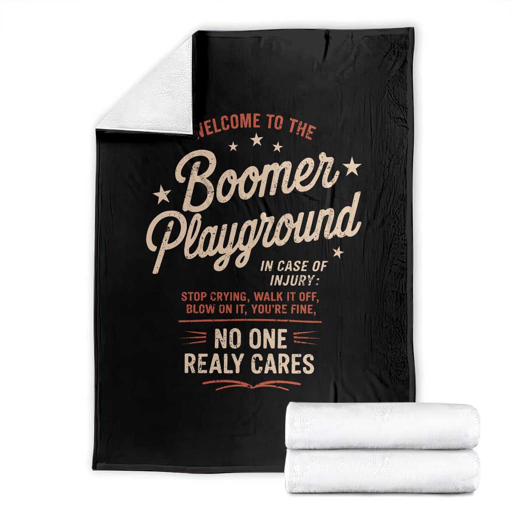 Welcome To The Boomer Playground Throw Blanket Funny Baby Boomer Generation TS11 Black Print Your Wear