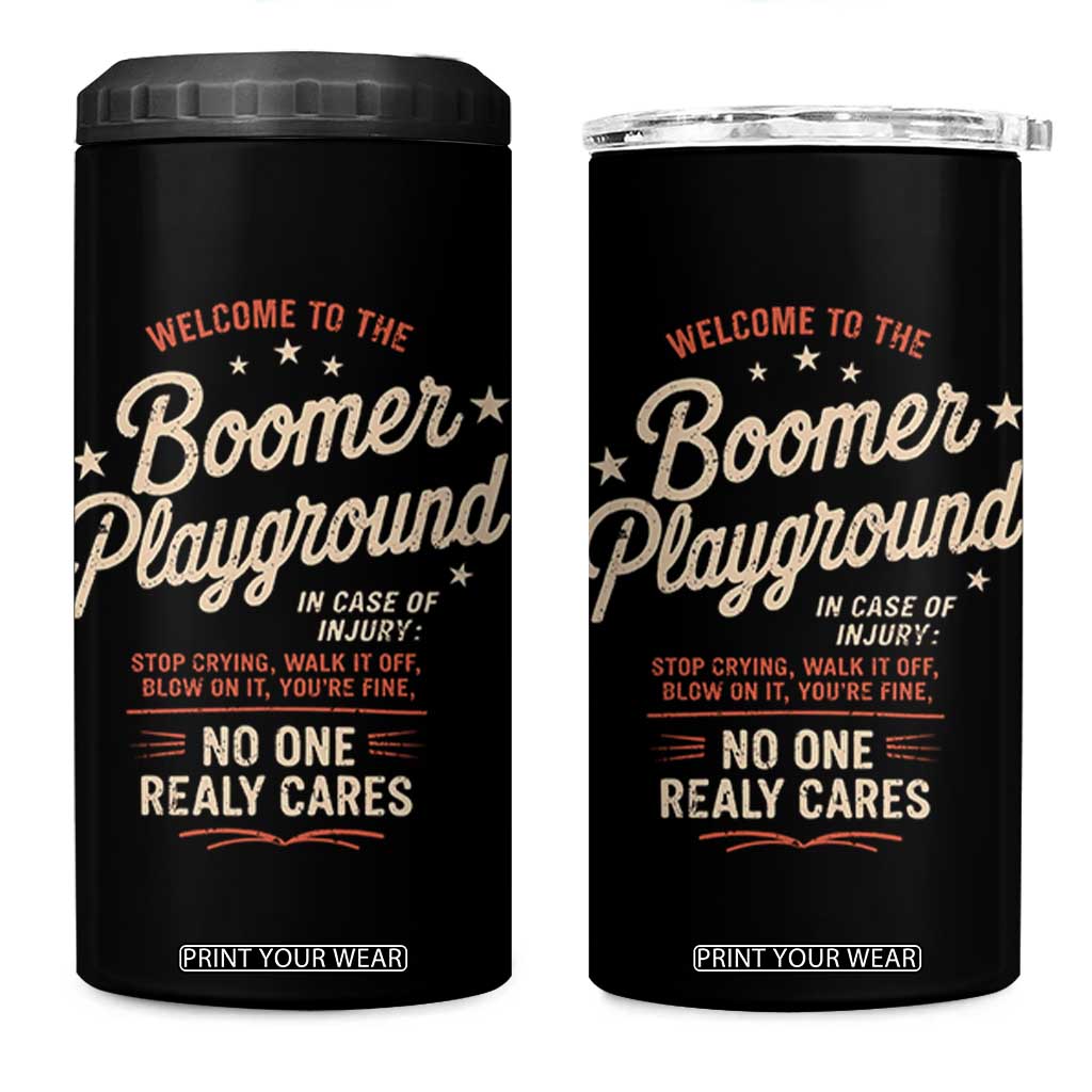 Welcome To The Boomer Playground 4 in 1 Can Cooler Tumbler Funny Baby Boomer Generation TS11 One Size: 16 oz Black Print Your Wear