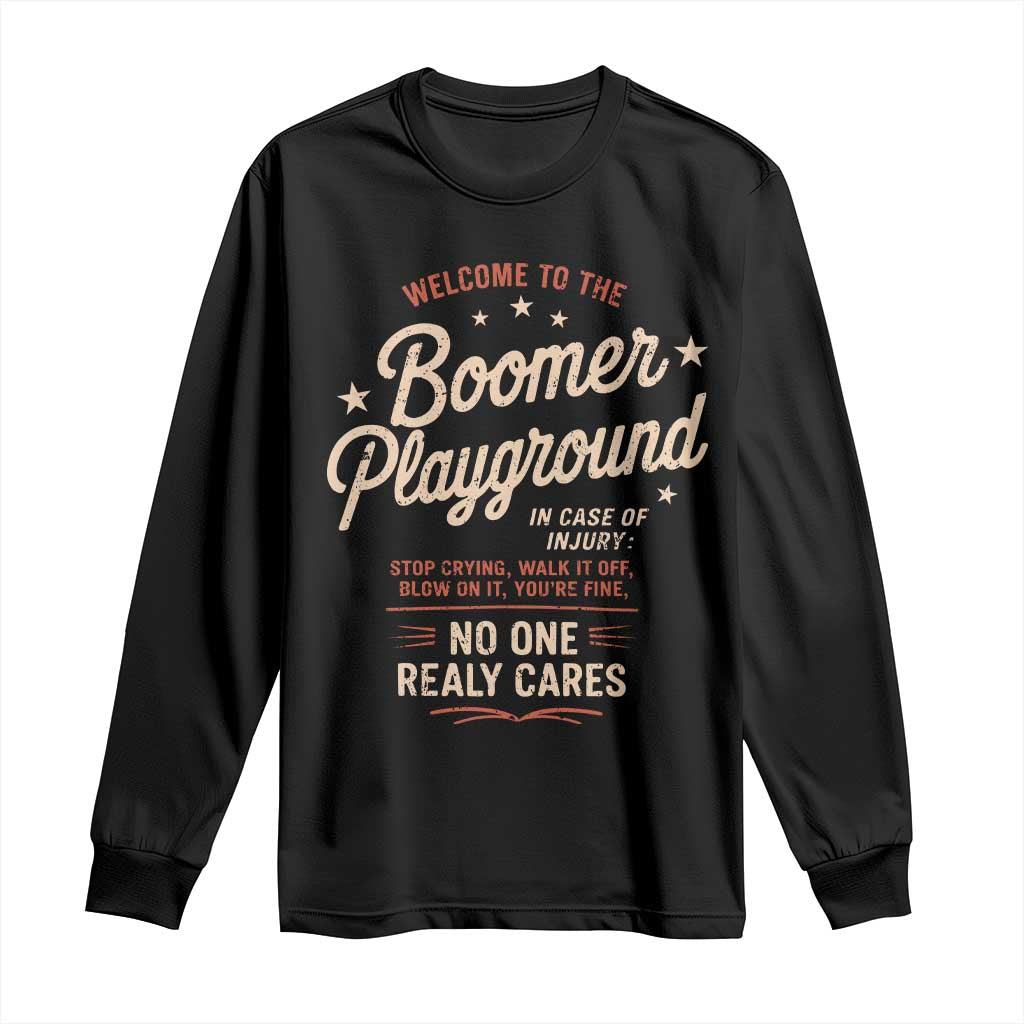 Welcome To The Boomer Playground Long Sleeve Shirt Funny Baby Boomer Generation TS11 Black Print Your Wear