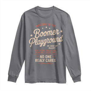 Welcome To The Boomer Playground Long Sleeve Shirt Funny Baby Boomer Generation TS11 Charcoal Print Your Wear
