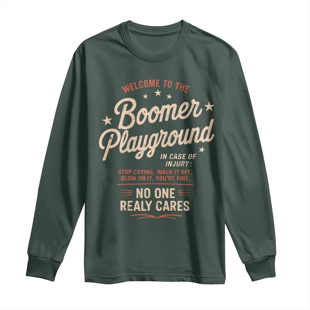 Welcome To The Boomer Playground Long Sleeve Shirt Funny Baby Boomer Generation TS11 Dark Forest Green Print Your Wear
