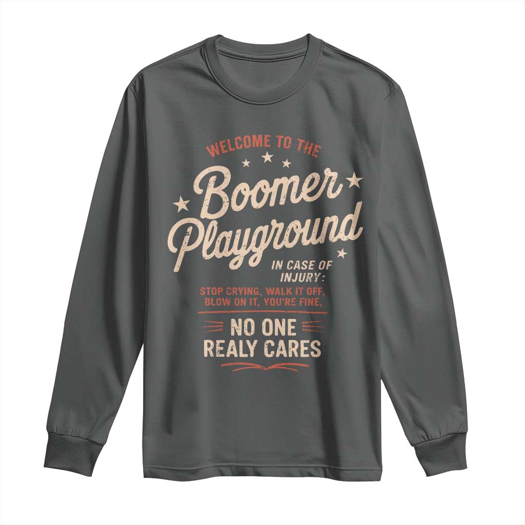 Welcome To The Boomer Playground Long Sleeve Shirt Funny Baby Boomer Generation TS11 Dark Heather Print Your Wear