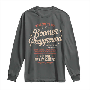 Welcome To The Boomer Playground Long Sleeve Shirt Funny Baby Boomer Generation TS11 Dark Heather Print Your Wear
