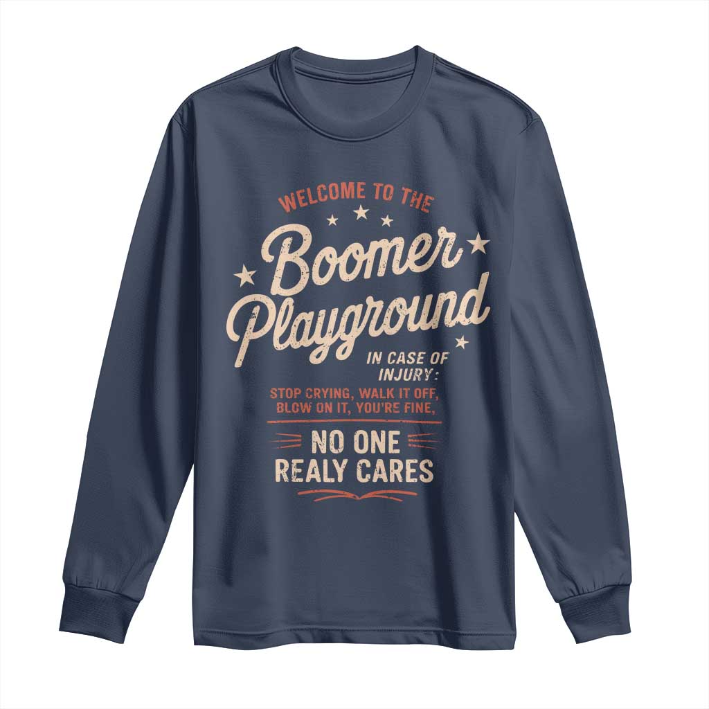 Welcome To The Boomer Playground Long Sleeve Shirt Funny Baby Boomer Generation TS11 Navy Print Your Wear