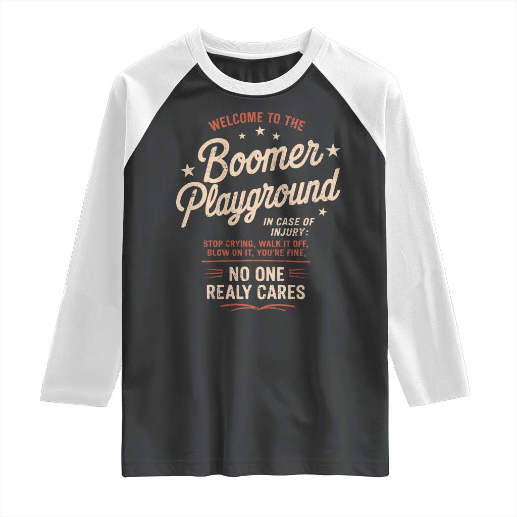 Welcome To The Boomer Playground Raglan Shirt Funny Baby Boomer Generation TS11 Black White Print Your Wear