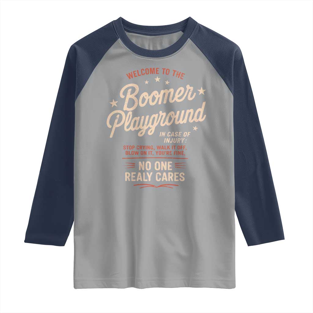 Welcome To The Boomer Playground Raglan Shirt Funny Baby Boomer Generation TS11 Sport Gray Navy Print Your Wear