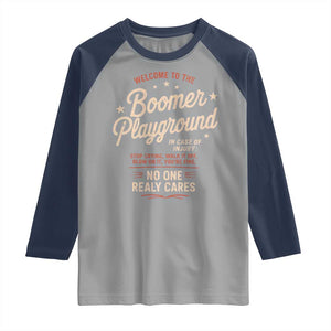 Welcome To The Boomer Playground Raglan Shirt Funny Baby Boomer Generation TS11 Sport Gray Navy Print Your Wear