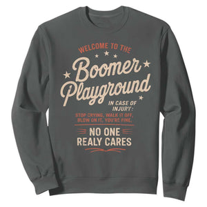 Welcome To The Boomer Playground Sweatshirt Funny Baby Boomer Generation TS11 Dark Heather Print Your Wear