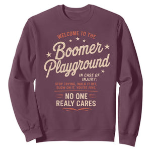 Welcome To The Boomer Playground Sweatshirt Funny Baby Boomer Generation TS11 Maroon Print Your Wear