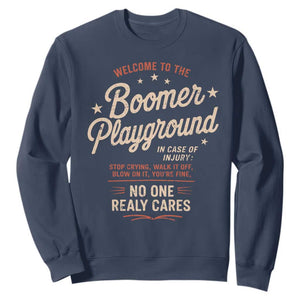Welcome To The Boomer Playground Sweatshirt Funny Baby Boomer Generation TS11 Navy Print Your Wear