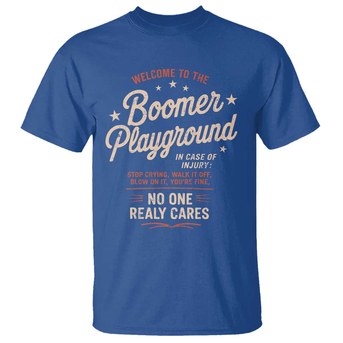 Welcome To The Boomer Playground T Shirt Funny Baby Boomer Generation TS11 Royal Blue Print Your Wear