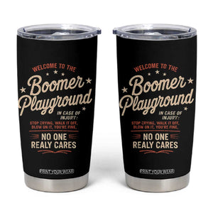 Welcome To The Boomer Playground Tumbler Cup Funny Baby Boomer Generation TS11 Black Print Your Wear