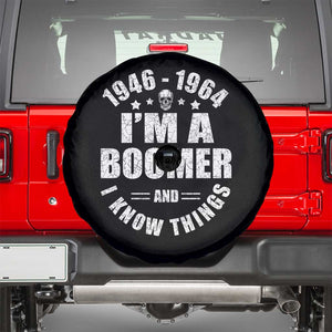 Funny I Am A Boomer And I Know Things Spare Tire Cover Baby Boomer Generation TS11 Black Print Your Wear