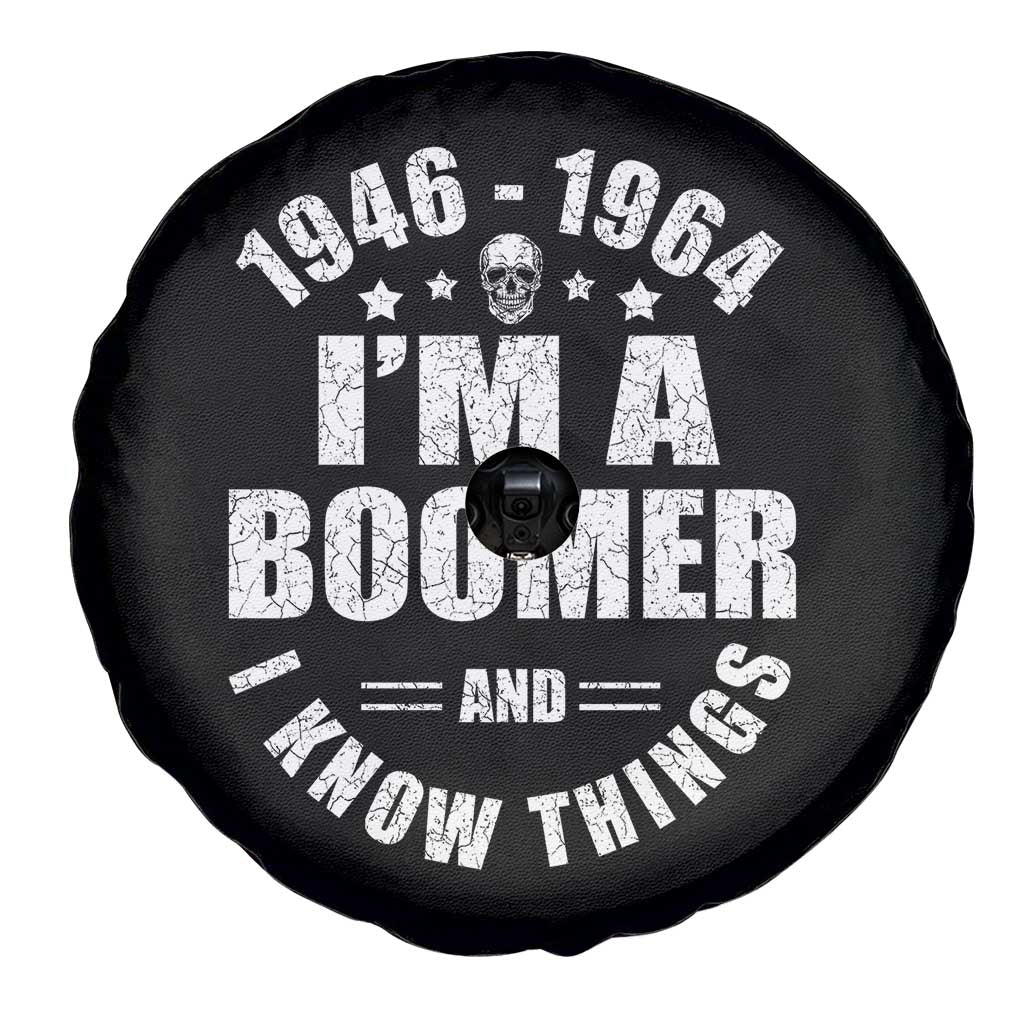 Funny I Am A Boomer And I Know Things Spare Tire Cover Baby Boomer Generation TS11 Print Your Wear