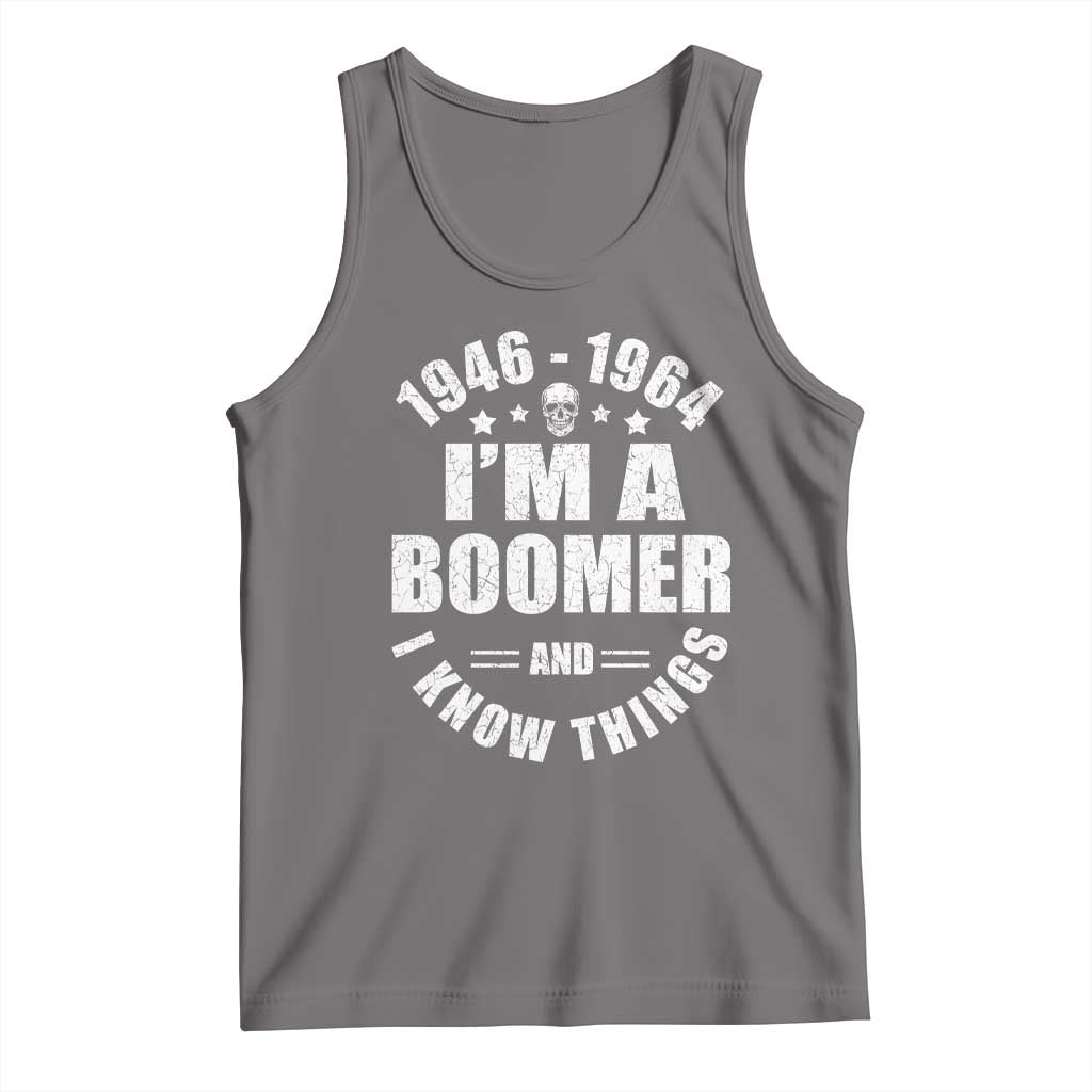 Funny I Am A Boomer And I Know Things Tank Top Baby Boomer Generation TS11 Deep Heather Print Your Wear