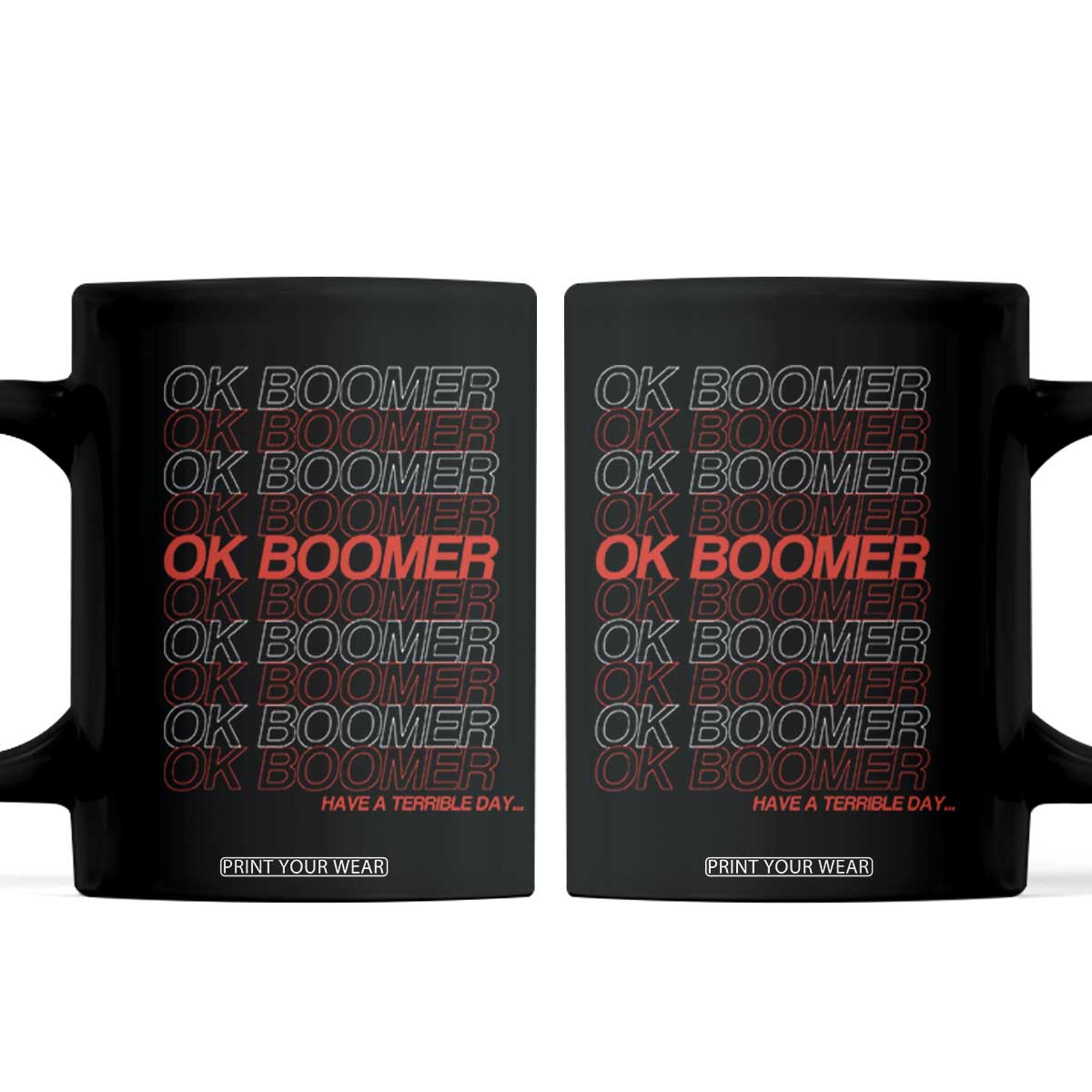 Funny OK Boomer Coffee Mug Gen Z Millennials Generation Meme Joke TS11 Black Print Your Wear
