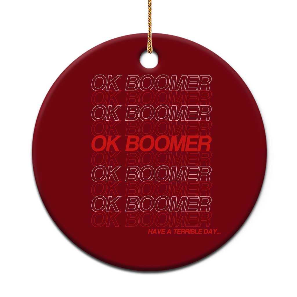 Funny OK Boomer Ceramic Ornament Gen Z Millennials Generation Meme Joke TS11 1pc Red Print Your Wear