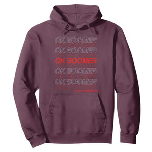 Funny OK Boomer Hoodie Gen Z Millennials Generation Meme Joke TS11 Maroon Print Your Wear